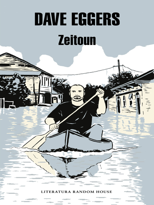 Title details for Zeitoun by Dave Eggers - Available